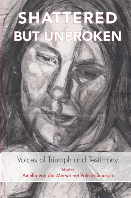 Shattered but Unbroken