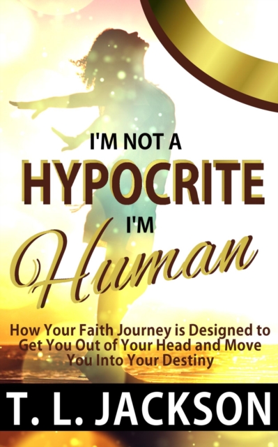 I'm Not a Hypocrite, I'm Human