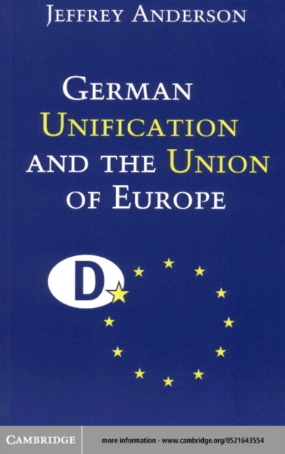 German Unification and the Union of Europe