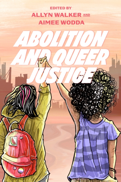 Abolition and Queer Justice