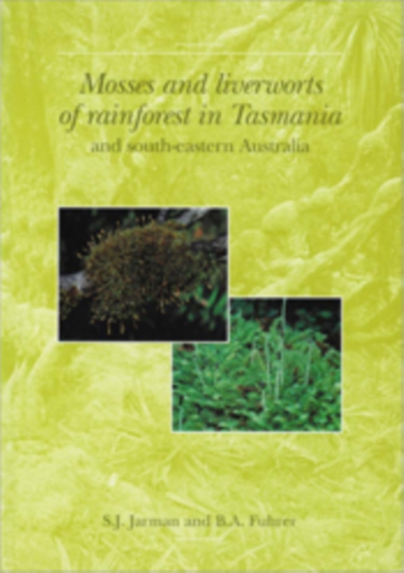 Mosses and Liverworts of Rainforest in Tasmania and South-eastern Australia