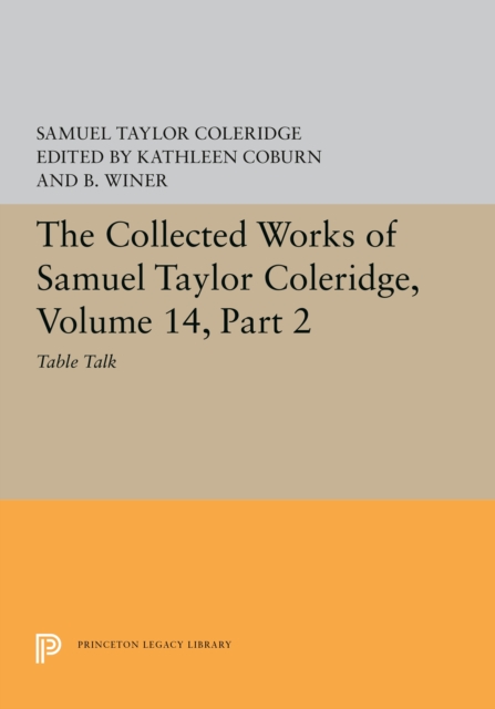 Collected Works of Samuel Taylor Coleridge, Volume 14