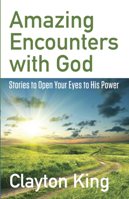 Amazing Encounters with God