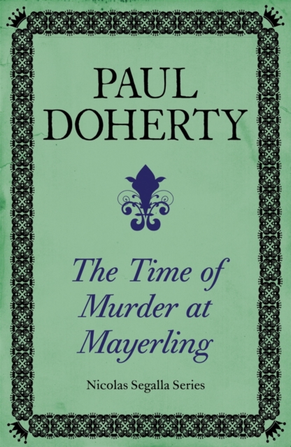 The Time of Murder at Mayerling (Nicholas Segalla series, Book 3)