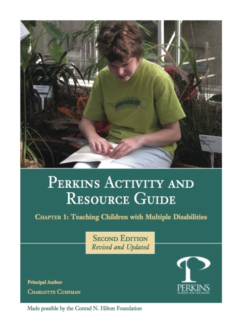 Perkins Activity and Resource Guide Chapter 1 -Teaching Children With Multiple Disabilities: An Overview