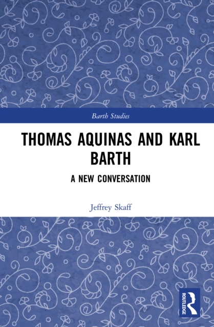 Thomas Aquinas and Karl Barth
