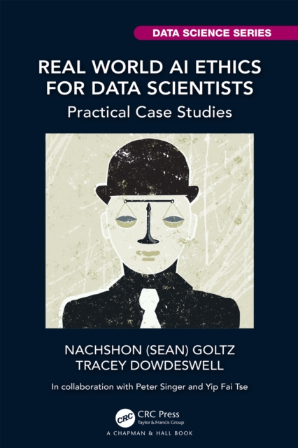 Real World AI Ethics for Data Scientists