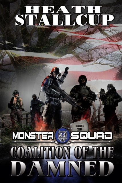 Monster Squad 3: Coalition Of The Damned