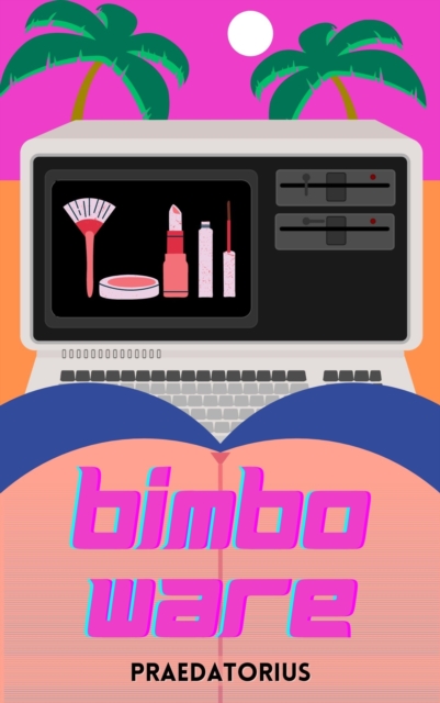 BimboWare (Bimbo Transformation)