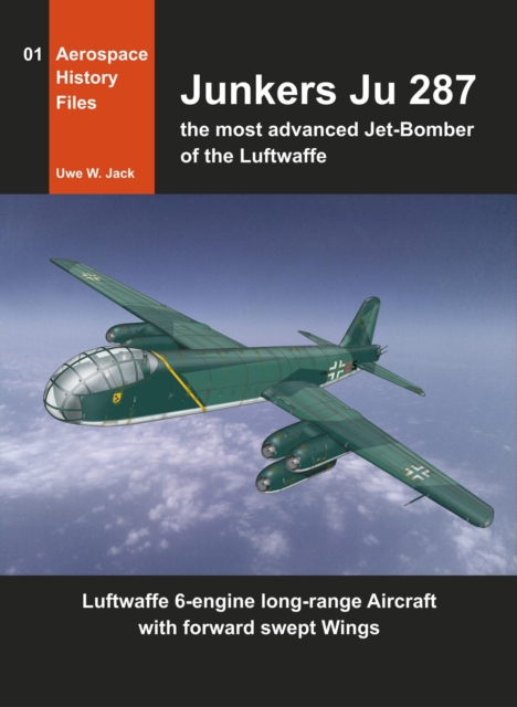 Junkers Ju 287 and EF 131 Luftwaffe 6-engine Jet-Bomber  with Forward Swept Wings