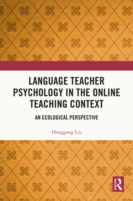 Language Teacher Psychology in the Online Teaching Context
