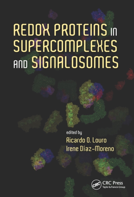 Redox Proteins in Supercomplexes and Signalosomes