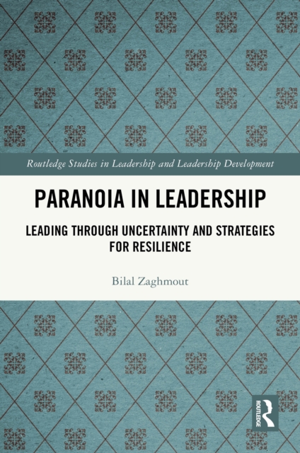 Paranoia in Leadership