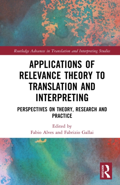 Applications of Relevance Theory to Translation and Interpreting