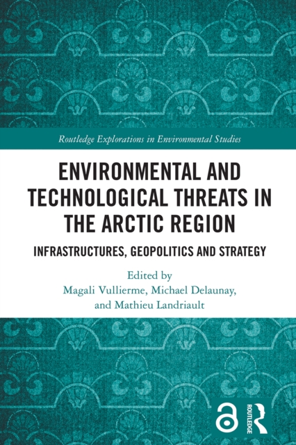 Environmental and Technological Threats in the Arctic Region