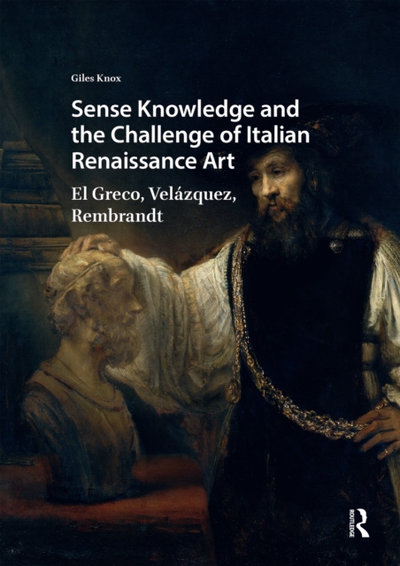 Sense Knowledge and the Challenge of Italian Renaissance Art