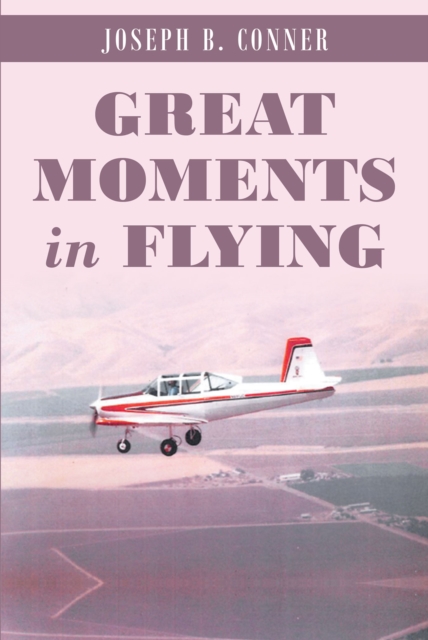 Great Moments in Flying