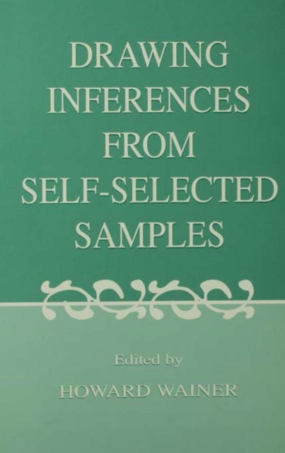 Drawing Inferences From Self-selected Samples