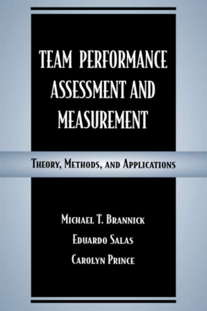Team Performance Assessment and Measurement