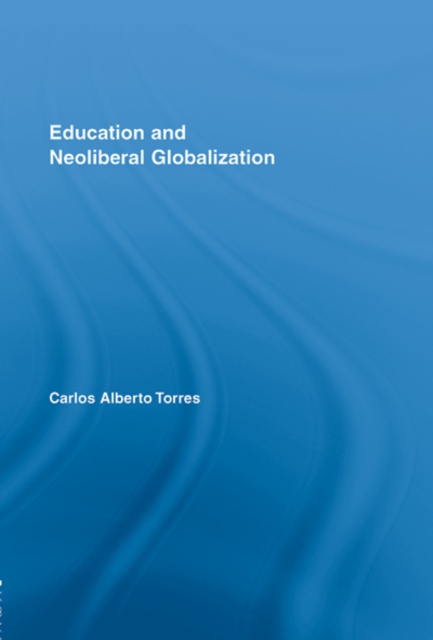 Education and Neoliberal Globalization