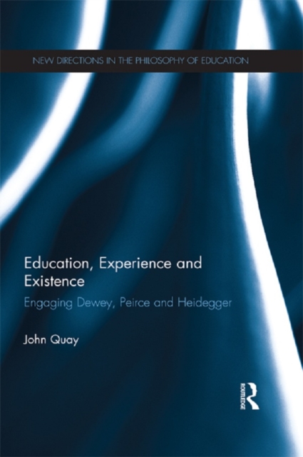 Education, Experience and Existence