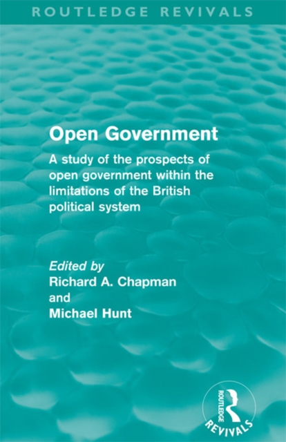 Open Government (Routledge Revivals)