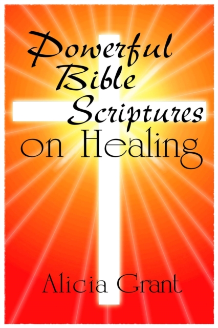 Powerful Bible Scriptures On Healing