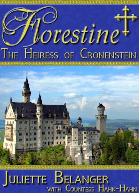 Florestine: The Heiress of Cronenstein (a vintage Catholic novel)