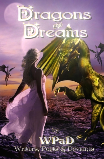 Dragons and Dreams: A Fantasy Anthology