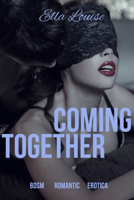 Coming Together (Book 3 of &quote;Pleasing The Master&quote;)