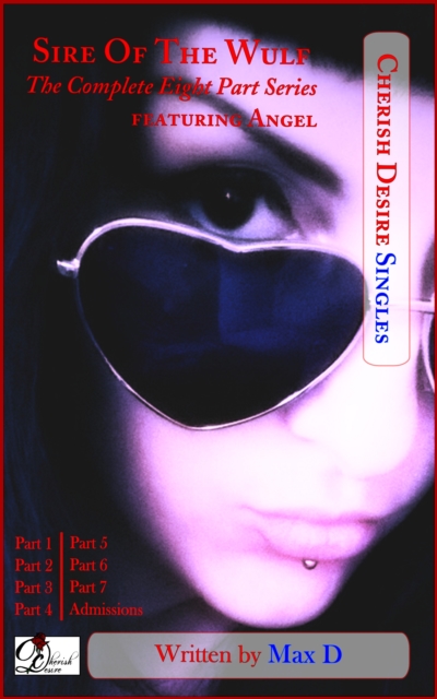 Sire Of The Wulf (The Complete Eight Part Series) featuring Angel