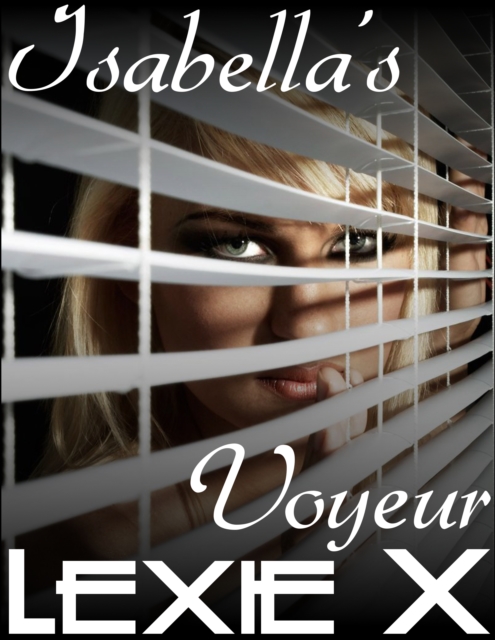 Isabella's Voyeur