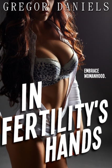 In Fertility's Hands