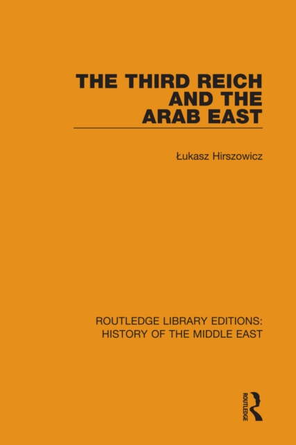 Third Reich and the Arab East