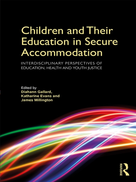 Children and Their Education in Secure Accommodation