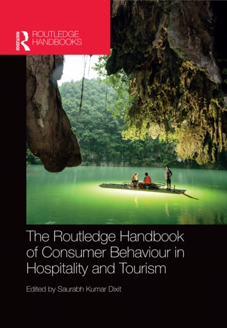 Routledge Handbook of Consumer Behaviour in Hospitality and Tourism