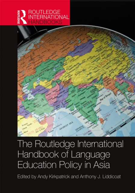 Routledge International Handbook of Language Education Policy in Asia