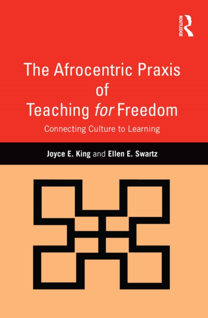 Afrocentric Praxis of Teaching for Freedom