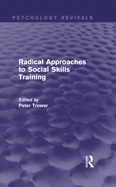 Radical Approaches to Social Skills Training