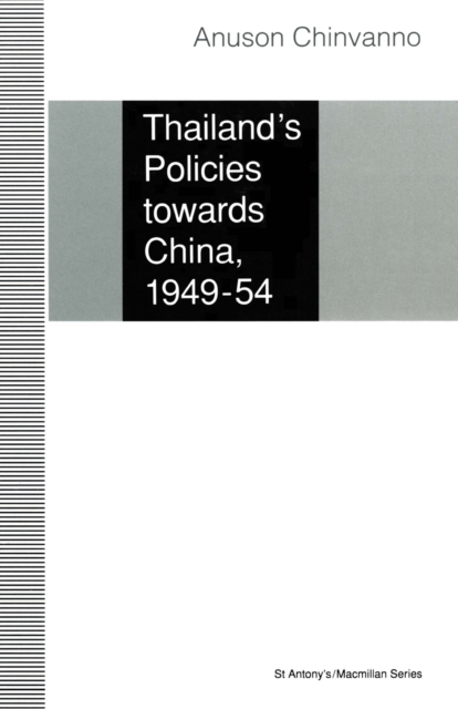 Thailand's Policies towards China, 1949-54
