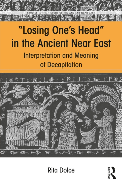 Losing One's Head in the Ancient Near East