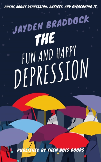 Fun and Happy Depression