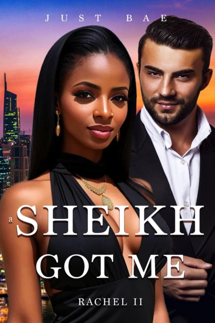 Sheikh Got Me: Rachel II