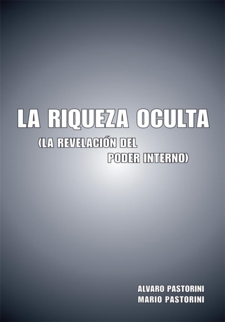 La Riqueza Oculta