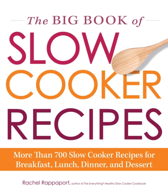 Big Book of Slow Cooker Recipes