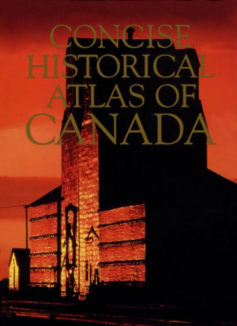 Concise Historical Atlas of Canada