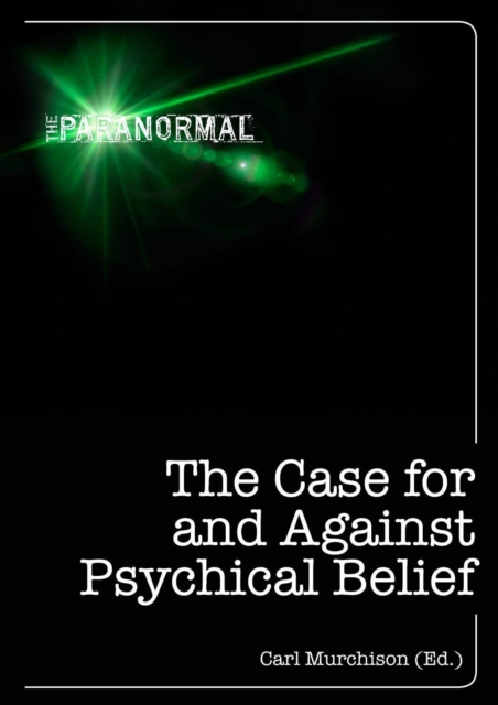Case for and Against Psychical Belief