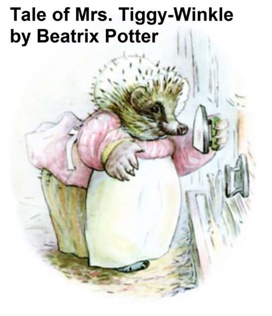 Tale of Mrs. Tiggy-Winkle