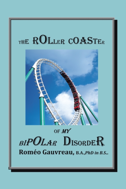 Roller Coaster of My Bipolar Disorder