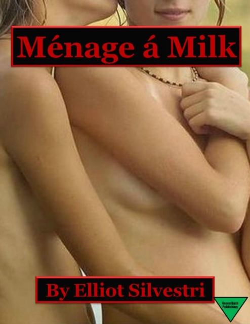 Menage a Milk
